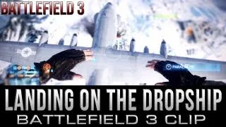 ENDGAME - Landing on the Dropship (Battlefield 3)