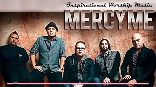 MERCYME WORSHIP Songs  - Top 100 Worship Songs Of MERCYME 2022 Playlist  - I Can Only Imagine