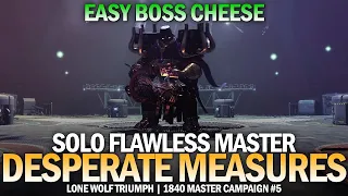 Solo Flawless Master "Desperate Measures" Campaign Mission & Easy Boss Cheese (Lone Wolf Triumph)