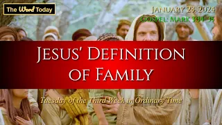 Today's Catholic Mass Gospel and Reflection for January 23, 2024 - Mark 3:31-35