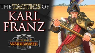 The TACTICS of KARL FRANZ! - Warhammer 3