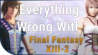 GAME SINS | Everything Wrong With Final Fantasy XIII-2