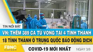 Tin tức Covid-19 mới nhất hôm nay 3/8 | Dich Virus Corona Việt Nam hôm nay | FBNC