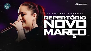 MARI FERNANDEZ 2023 - REPERTÓRIO NOVO - MARÇO 2023 - MÚSICAS NOVAS - CD NOVO 2023