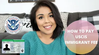 How to pay for your Green Card: USCIS Immigrant Fee