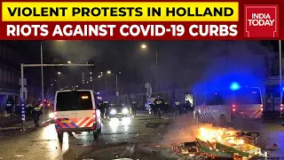 Europe 4th COVID-19 Wave: Riots Erupt In Holland Over COVID-19 Curbs, Cops Open Fire To Control Mob