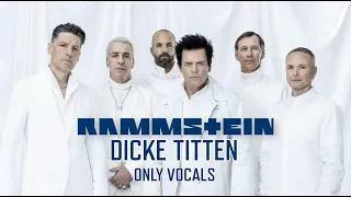 Rammstein - Dicke Titten (Only Vocals)