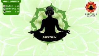 Guided Breathing Mantra (4-12-8) Pranayama Yoga Breathing Exercise Level 3 Vol 26