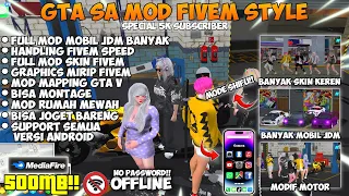 GTA: SA MOD FIVEM MIX KEIZERZ STYLE‼️FULL MOD MOBIL JDM & FULL SKIN FIVEM😱SPECIAL 5K SUBSCRIBER V6🔥