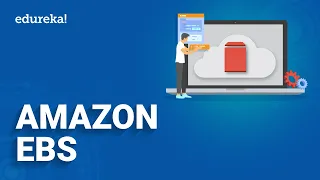 Amazon EBS Tutorial for Beginners | What is Amazon EBS  | AWS EBS Tutorial  |  EBS Edureka | Edureka