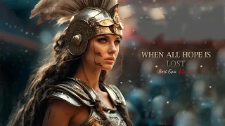 Beautiful Emotional Epic Orchestral Music ➡ When All Hope Is Lost ➡ Heroic Inspiration Music Mix