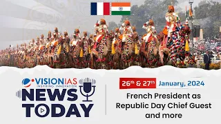 News Today | Daily Current Affairs | 26th & 27th January 2024