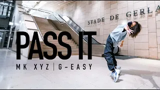 Pass It - MK xyz ft G-Easy | Choreography by Mélodie Gollé