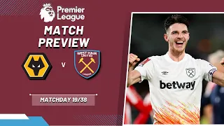 WOLVES V WEST HAM | MUST WIN FOR MOYES? | PREMIER LEAGUE | MATCH PREVIEW