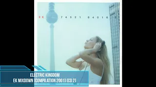 Electric Kingdom - EK MixDown [Compilation 2001] [CD 2]