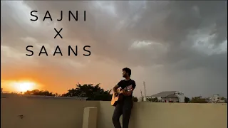 Sajni X Saans | Tanmay Bairwa