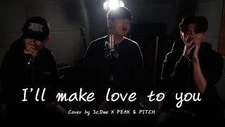 I'll Make Love To You - Boyz II Men [jc.One X PEAK & PITCH Cover] 4K