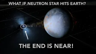 Universe Sandbox 2 - Neutron Star Collides with Earth!