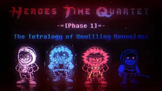 Heroes Time Quartet - Phase 1: The Tetralogy of Unwilling Genocides