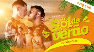 Sol de Verão - Série Gay - Episodio 2 (ENG Subs)