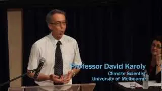 Professor David Karoly (Melbourne University)- A Switch in Time Melbourne Event 2012