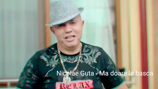 Nicolae Guta - Ma doare la basca [trailer oficial] HIT 2019