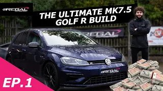 THE ULTIMATE MK7.5 Golf R Build - Intro - Ep1