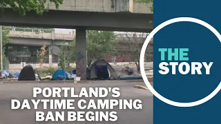 Portland's daytime ban on homeless camps has begun, but enforcement is still far off