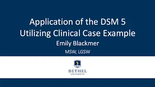 Application of the DSM 5 Utilizing Clinical Case Example