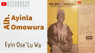 Alhaji Ayinla Omowura - Eyin Ose'Lu Wa