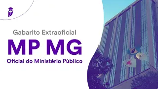 Gabarito Extraoficial MP MG – Oficial do Ministério Público