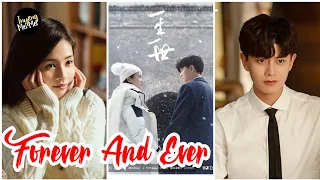 BAI LU & ALLEN REN - "FOREVER AND EVER" UPCOMING ROMANCE CHINESE DRAMA