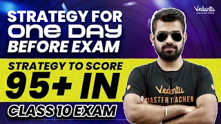 Strategy For One Day Before Exam | Strategy to score 95+ in Class 10 Exam | CBSE 2024🔥 Shimon Sir