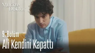 Ali kendini kapattı - Mucize Doktor 9. Bölüm