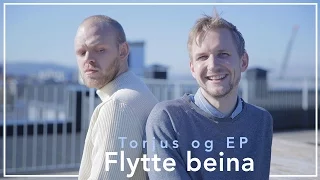 Torjus og EP - Flytte beina