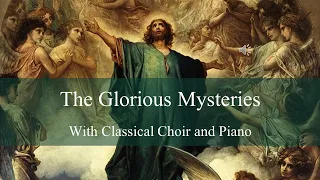 Glorious Mysteries with Choir and Piano (non-copyright)