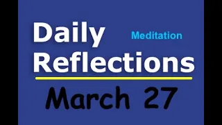 Daily Reflections Meditation Book – March 27 – Alcoholics Anonymous - Read Along – Sober Recovery