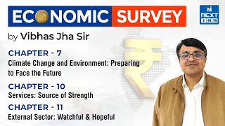 Economic Survey 2022-23 | Chapter -7, 10 & 11 | Live Discussion by Vibhas Jha Sir | UPSC | NEXT IAS