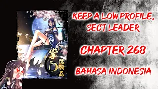 Keep a Low Profile Sect Leader [ Chapter 268 ] [ Bahasa Indonesia ]