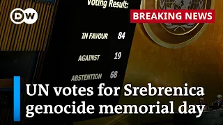 After UN vote: What a remembrance day for the Srebrenica genocide means | DW News