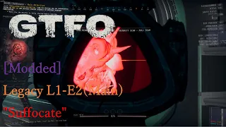 [Modded]GTFO Legacy L1E2(Main) "Suffocate"
