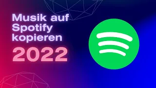Eigende Musik auf Spotify hinzufügen | 2022 | Tutorial