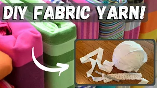 Turn Fabric into Yarn the EASY WAY! DIY Fabric Yarn #Upcycle