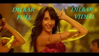 DILBAR DILBAR FULL Video Song___Satyameva Jayate___Neha Kakka___John Abraham Nora Fatehi