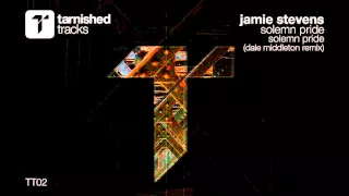 Jamie Stevens - Solemn Pride (Original Mix) PREVIEW