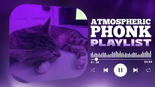 BEST PHONK MIX | ATMOSPHERIC PHONK PLAYLIST | CHILL PHONK | NIGHT DRIVE MUSIC | PHONK 2024