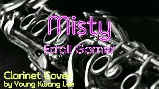 Clarinet Cover|Misty (Erroll Garner)|Young Kwang Lee|클라리넷 연주곡