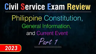 PH Civil Service Exam (CSE) - Philippine Constitution, General Info, and Current Events (part 1)