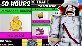 Trading PERMANENT BUDDHA for 50 Hours in Blox Fruits!