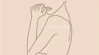 I Am Curvy-A MUST try curvy body subliminal (Very powerful)